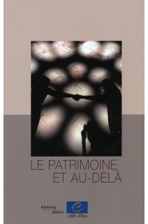 Le patrimoine et au-delà