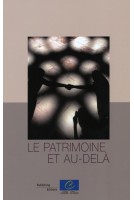 Le patrimoine et au-delà
