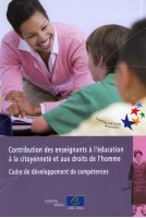 Contribution des enseignants à l'éducation à la citoyenneté et aux droits de l'homme: cadre de développement de compétences