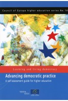 Advancing democratic practice: A self-assessment guide for higher education (Council of Europe higher education series No.14)