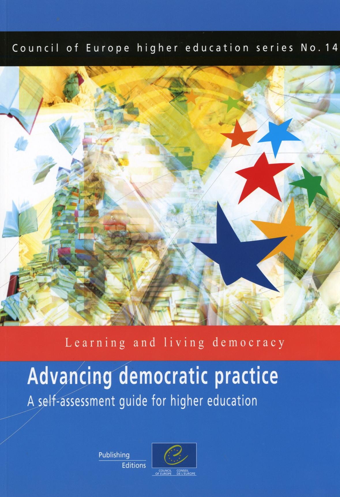 Advancing democratic practice: A self-assessment guide for higher education (Council of Europe higher education series No.14)