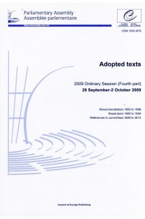Parliamentary Assembly - Adopted texts - 2009 Ordinary Session (Fourth part), 28 September-2 October 2009