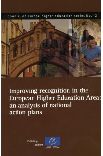 Improving recognition in the European Higher Education Area: an analysis of national action plans (Council of Europe higher education series No.12)