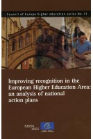 Improving recognition in the European Higher Education Area: an analysis of national action plans (Council of Europe higher education series No.12)