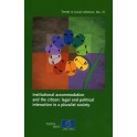 Institutional accommodation and the citizen: legal and political interaction in a pluralist society (Trends in social cohesion n°21)