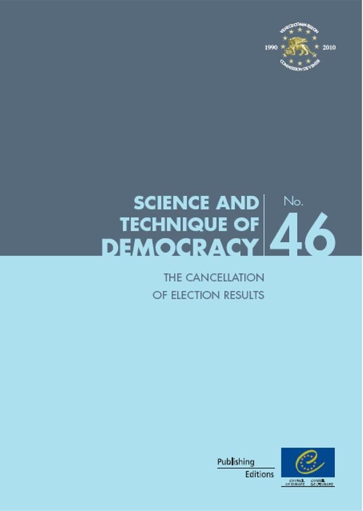 The cancellation of election results (Science and technique of democracy No. 46)