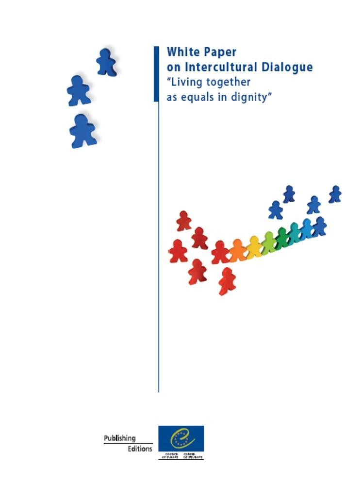 White Paper on Intercultural Dialogue "Living together as equals in dignity"
