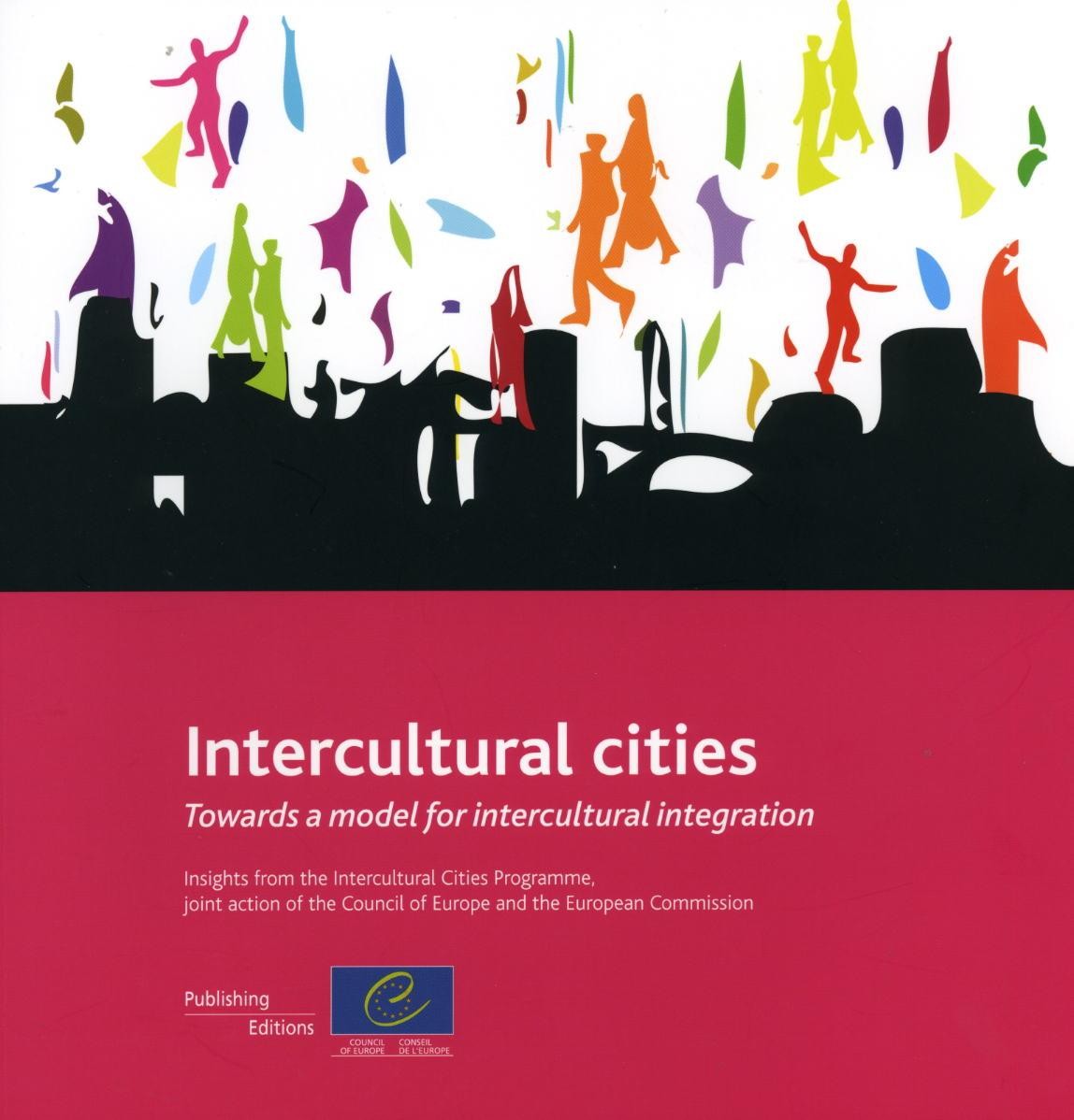 Intercultural cities - Towards a model for intercultural integration
