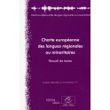 Charte européenne des langues régionales ou minoritaires - Recueil de textes (Langues régionales ou minoritaires, n°7)