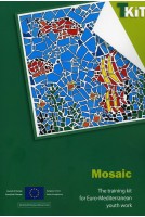 T-Kit No. 11 - Mosaic: The training kit for Euro-Mediterranean youth work