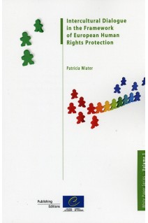 Intercultural Dialogue in the Framework of European Human Rights Protection (White Paper Series - Volume 1)