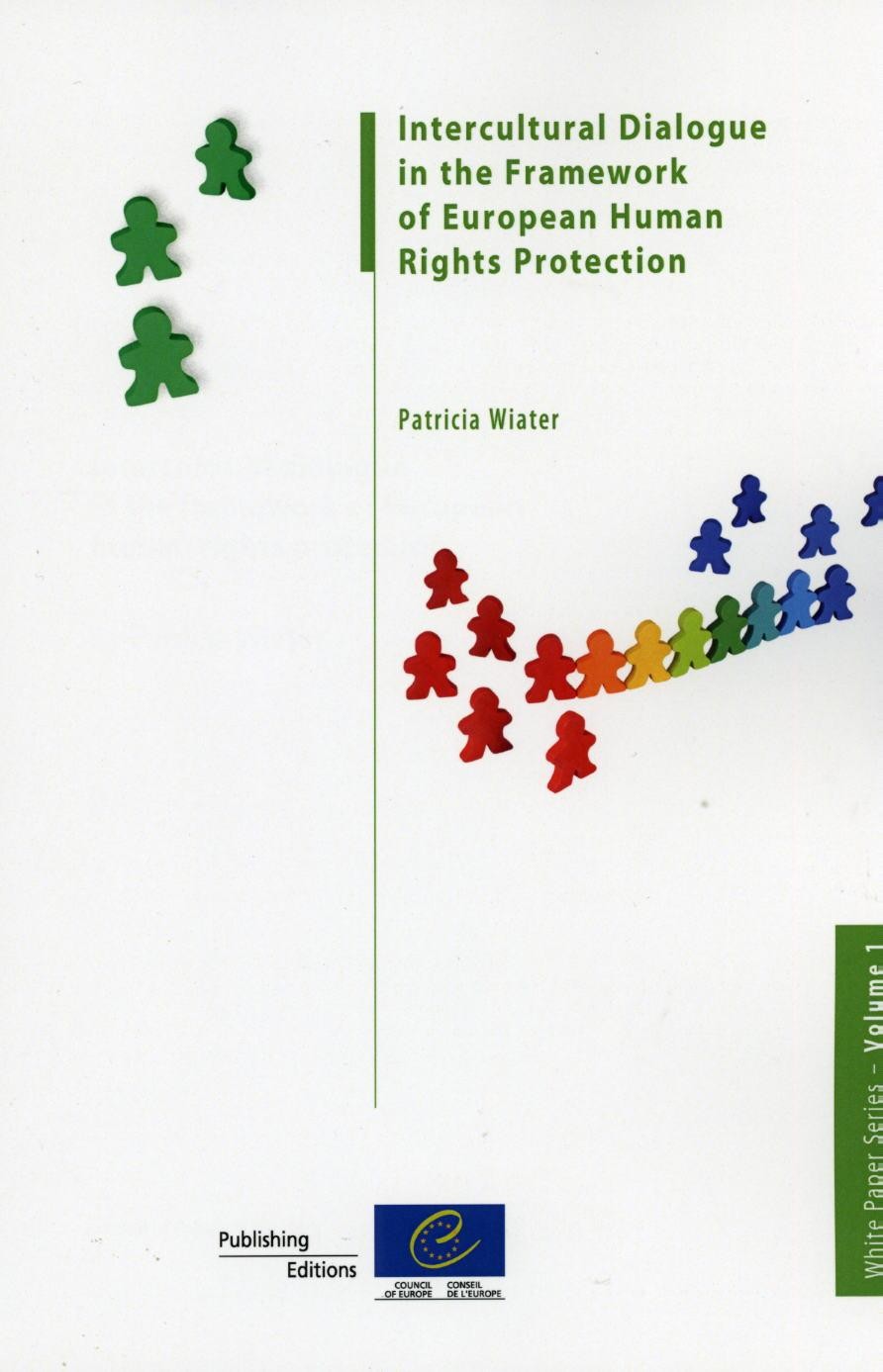 PDF - Intercultural Dialogue in the Framework of European Human Rights Protection (White Paper Series - Volume 1)
