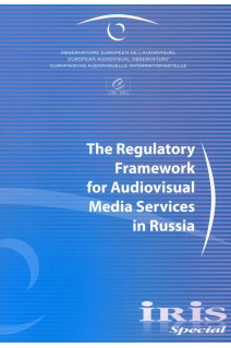 IRIS Special - The Regulatory Framework for Audiovisual Media Services in Russia