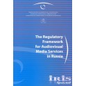 IRIS Special - The Regulatory Framework for Audiovisual Media Services in Russia