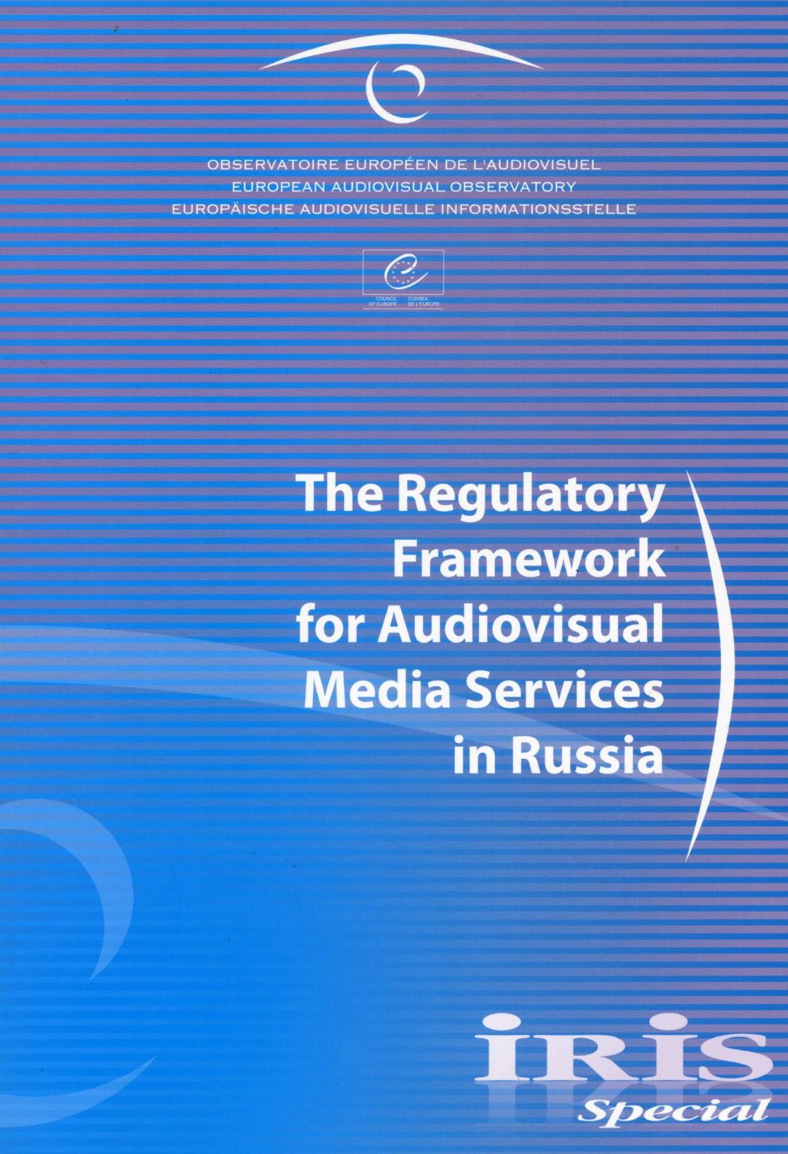 IRIS Special - The Regulatory Framework for Audiovisual Media Services in Russia