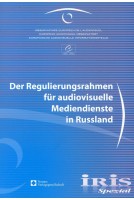 IRIS Spezial - Der Regulierungsrahmen für audiovisuelle Mediendienste in Russland