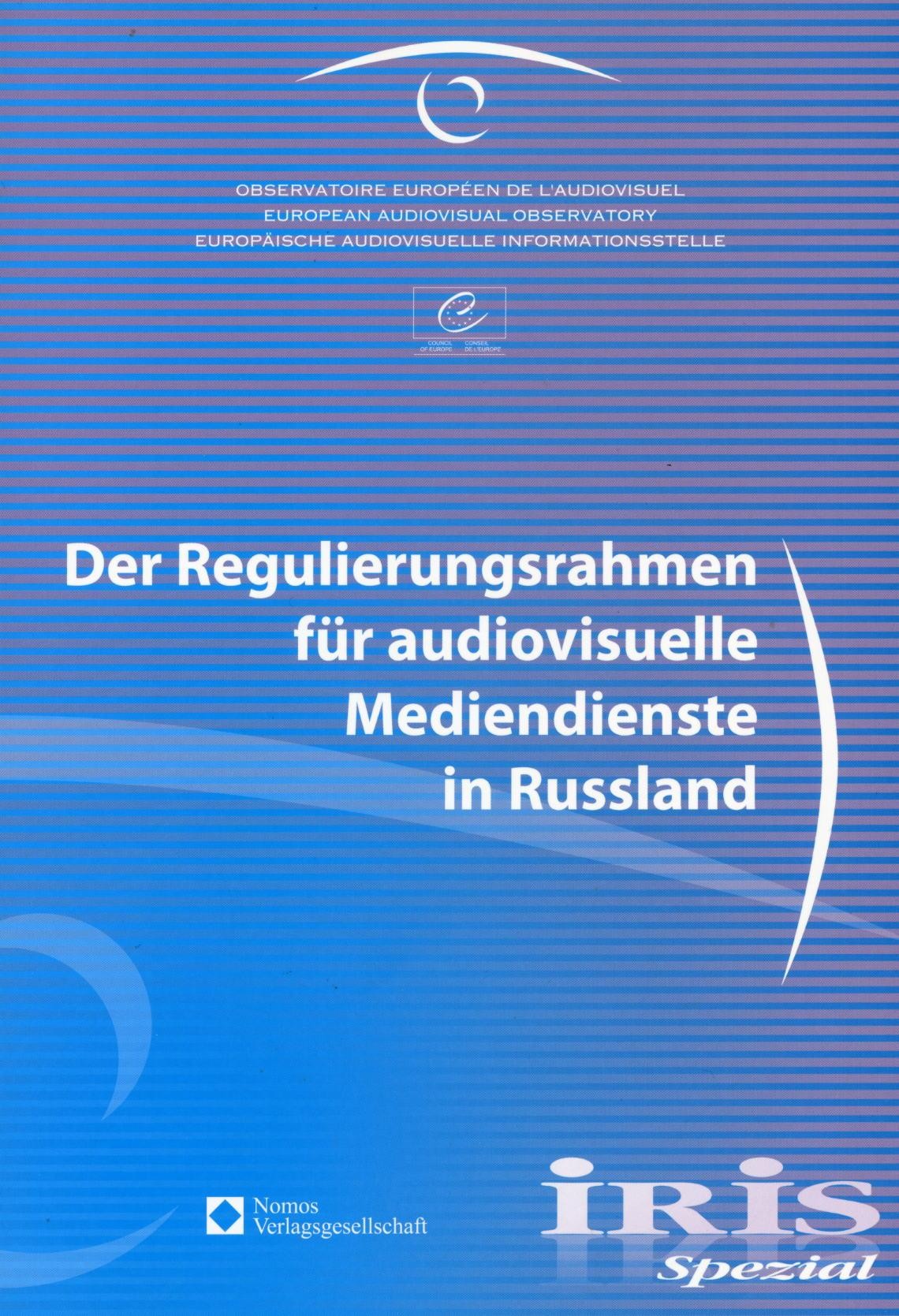 IRIS Spezial - Der Regulierungsrahmen für audiovisuelle Mediendienste in Russland