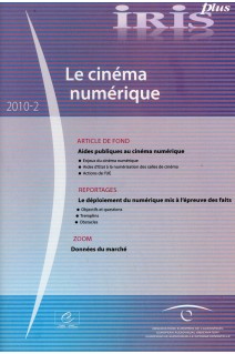 IRIS plus 2010-2: Le cinéma numérique
