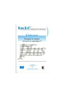 IRIS plus Collection - Pourquoi le contenu arrive-t-il au spectateur ?
