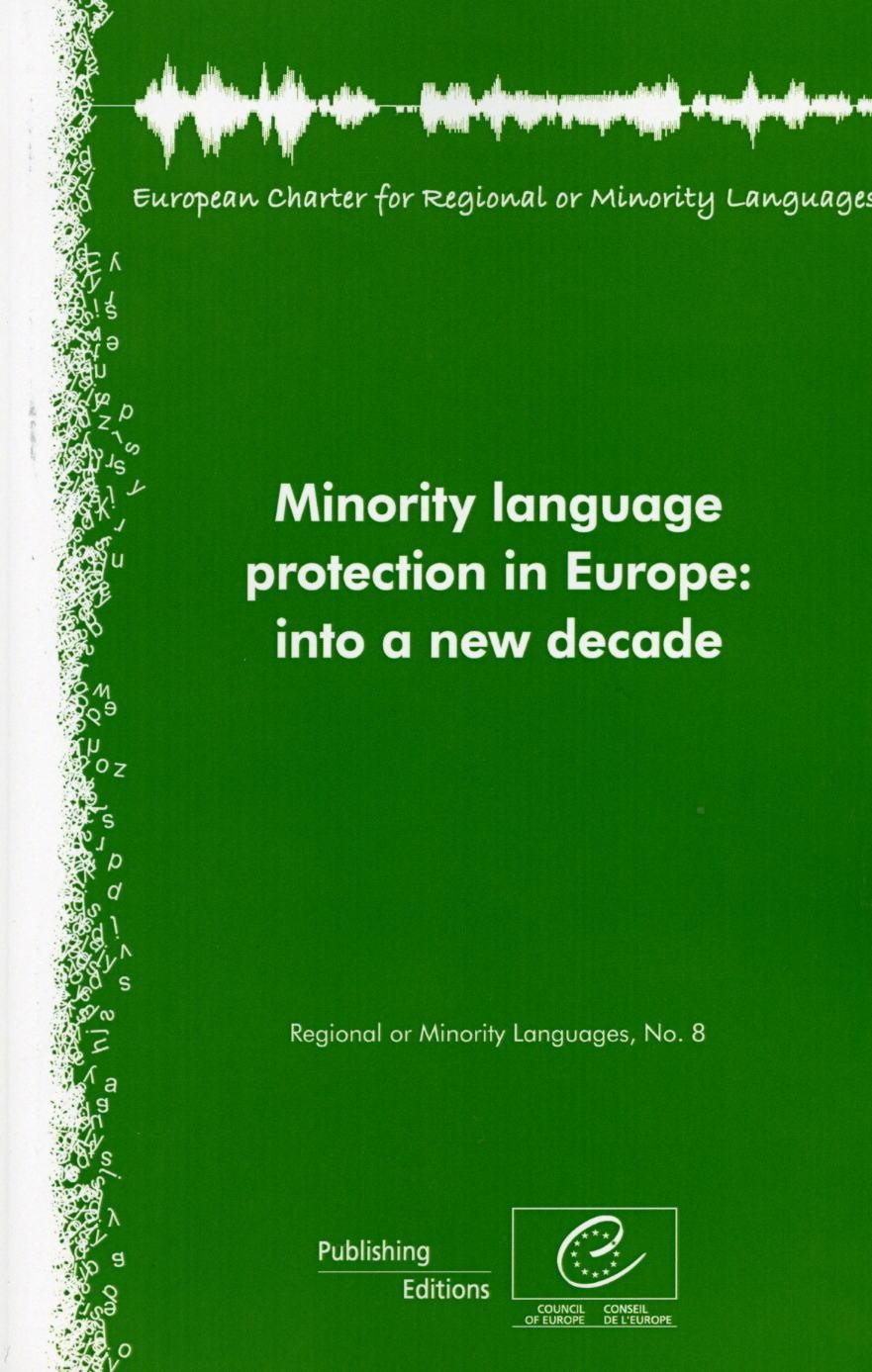 Minority language protection in Europe: into a new decade (Regional or Minority Languages, No.8)