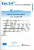 IRIS plus Kollektion - Warum kommt der Inhalt zum Zuschauer?