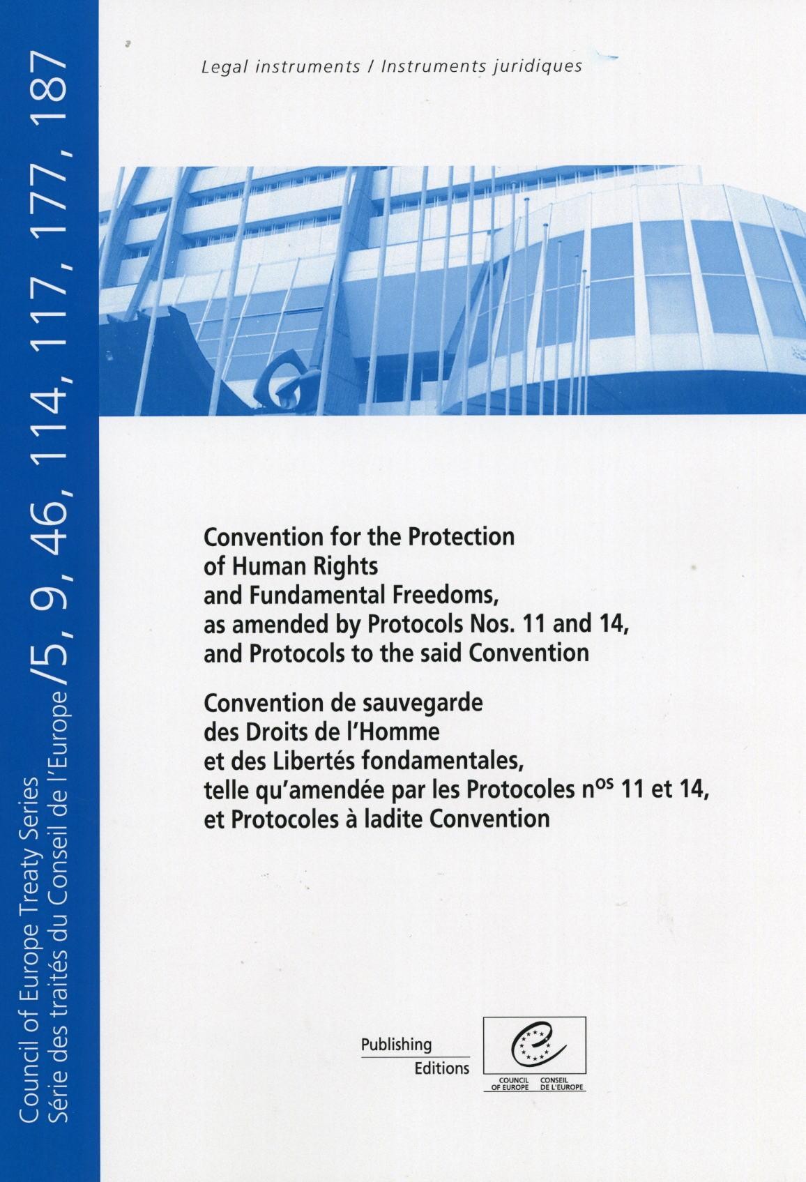 PDF - Convention de sauvegarde des Droits de l'Homme et des Libertés fondamentales, telle qu'amendée par les Protocoles n° 11 et 14, et Protocoles à ladite Convention - Série des traités du Conseil de l'Europe n° 5, 9, 46, 114, 117, 177, 187
