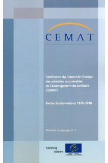 PDF - Conférence du Conseil de l'Europe des ministres responsables de l'aménagement du territoire (CEMAT) - Textes fondamentaux 1970-2010 (Série Territoire et paysage n° 3)