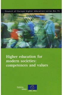 Higher education for modern societies: competences and values (Council of Europe higher education series No.15)