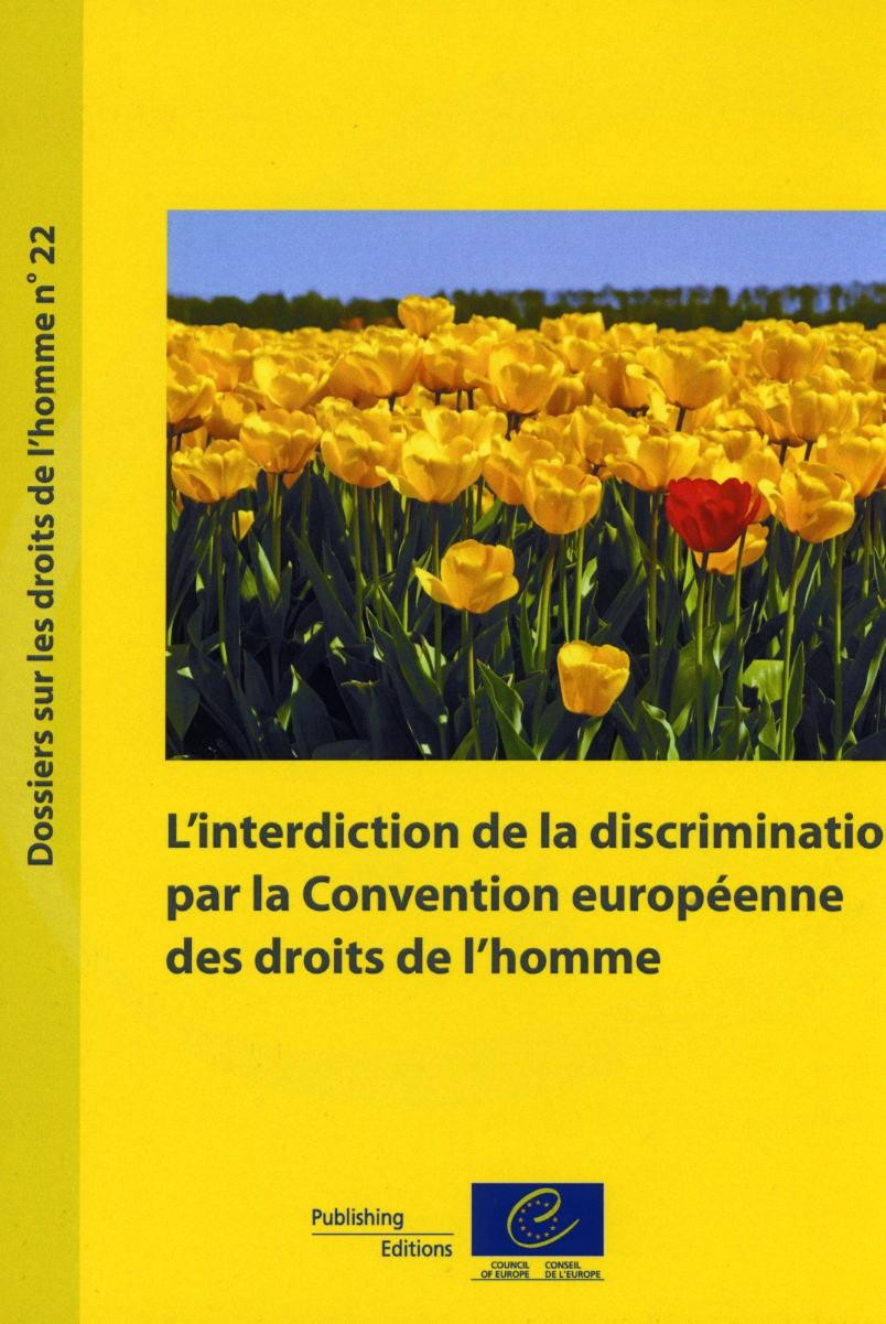 PDF - L'interdiction de la discrimination par la Convention européenne des droits de l'homme (Dossiers sur les droits de l'homme n° 22)