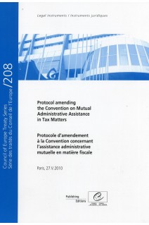 Protocole d'amendement à la Convention concernant l'assistance administrative mutuelle en matière fiscale - Paris, 27.V.2010 - Série des traités du Conseil de l'Europe n° 208