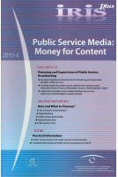IRIS plus 2010-4: Public Service Media: Money for Content