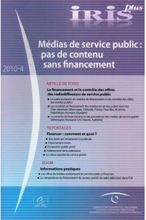 IRIS plus 2010-4: Médias de service public : pas de contenu sans financement