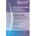IRIS plus 2010-4: Médias de service public : pas de contenu sans financement