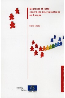 Migrants et lutte contre les discriminations en Europe (Série Livre Blanc - Volume 2)