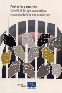 Penitentiary questions: Council of Europe recommendations and resolutions