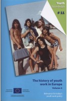 The history of youth work in Europe - Volume 2. Relevance for today's youth work policy
