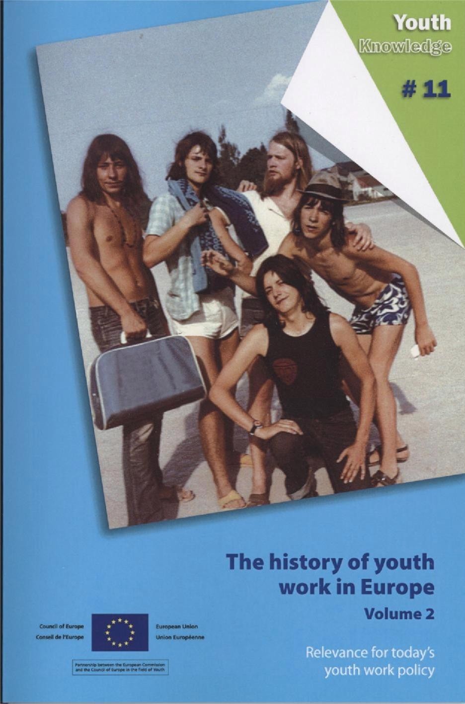 The history of youth work in Europe - Volume 2. Relevance for today's youth work policy