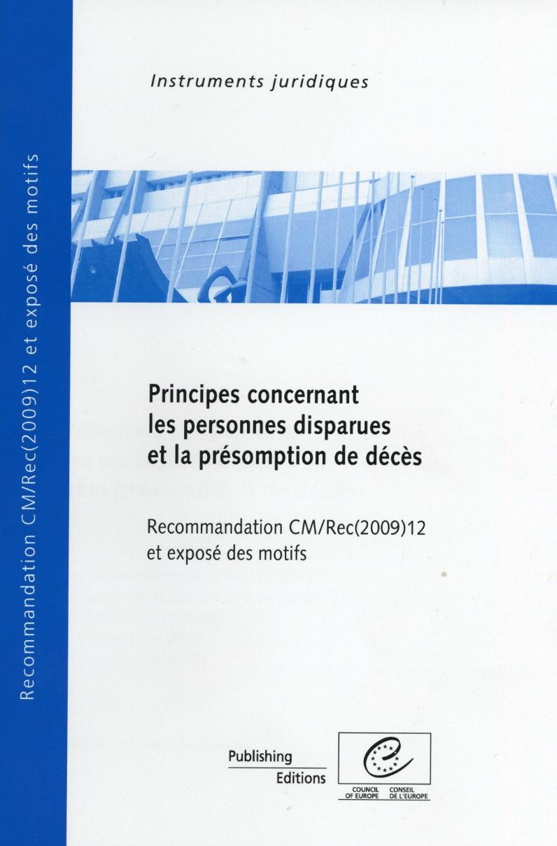 PDF - Principes concernant les personnes disparues et la présomption de décès - Recommandation CM/Rec(2009)12 et exposé des motifs