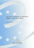Le statut juridique des migrants admis à des fins d'emploi - Etude comparative de la législation et des pratiques dans les Etats européens sélectionnés