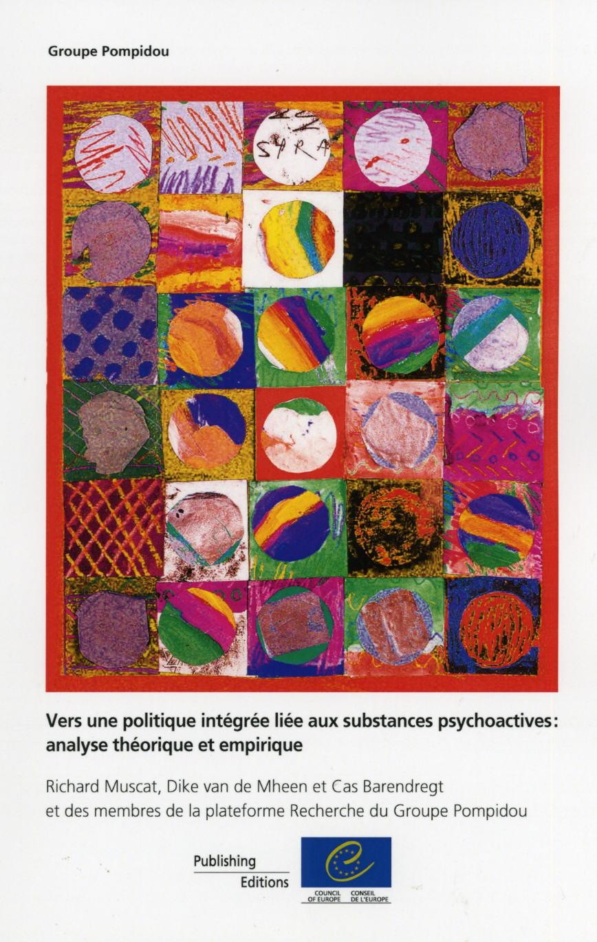 Vers une politique intégrée liée aux substances psychoactives: analyse théorique et empirique