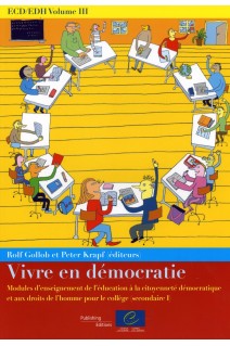 PDF - ECD/EDH Volume III: Vivre en démocratie - Modules d'enseignement de l'éducation à la citoyenneté démocratique et aux droits de l'homme pour le collège (secondaire I)
