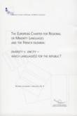The European Charter for Regional or Minority Languages and the French Dilemna: Diversity V. Unicity - Which language(s) for the Republic ? (Regional or Minority languages No. 4)