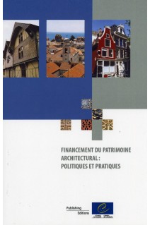 Financement du patrimoine architectural: Politiques et pratiques
