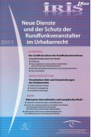IRIS plus 2010-5: Neue Dienste und der Schutz der Rundfunkveranstalter im Urheberrecht