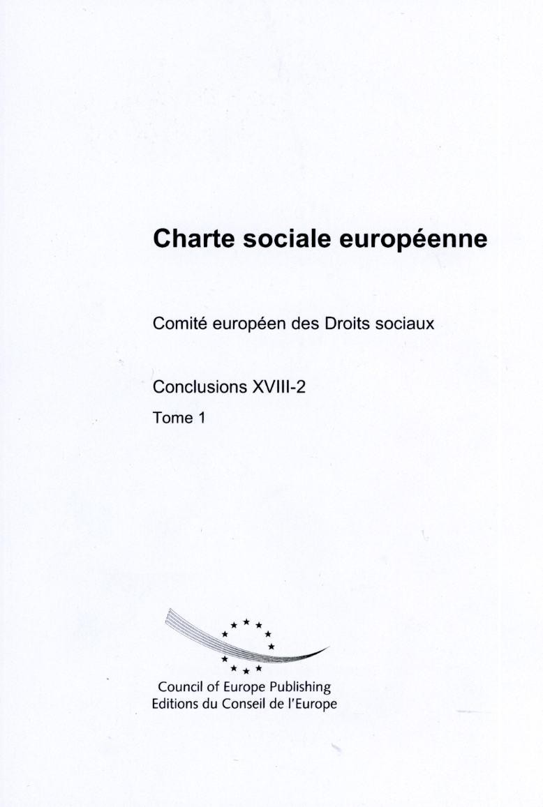 Charte sociale européenne - Comité européen des Droits sociaux - Conclusions XVIII-2, Tome 1