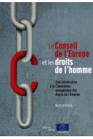 Le Conseil de l'Europe et les droits de l'homme - Une introduction à la Convention européenne des droits de l'homme