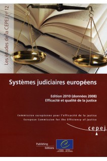 Systèmes judiciaires européens - Edition 2010 (données 2008) Efficacité et qualité de la justice