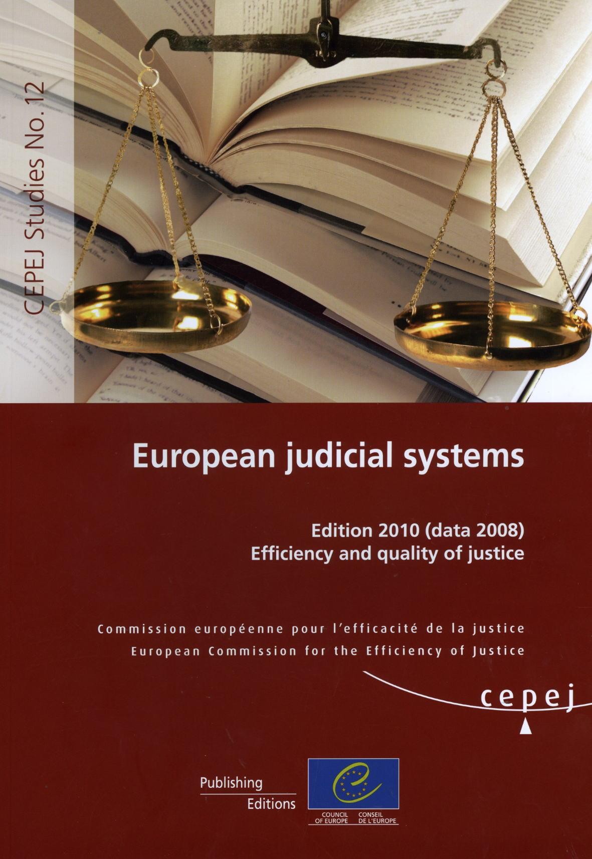European judicial systems - Edition 2010 (data 2008) Efficiency and quality of justice