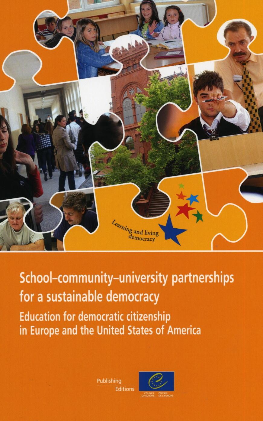 School-community-university partnerships for a sustainable democracy: Education for democratic citizenship in Europe and the United States of America