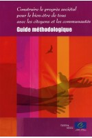 Construire le progrès sociétal pour le bien-être de tous avec les citoyens et les communautés - Guide méthodologique (Livre + CD-Rom)